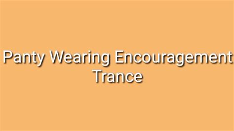 Panty Wearing Encouragement Trance Audio Indianprincesspramilaganguly