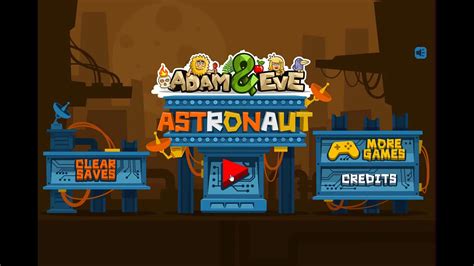 Adam And Eve Astronaut Gameplay Walkthrough Youtube