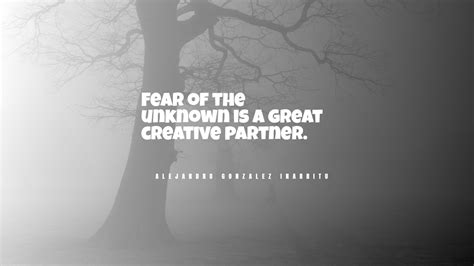 35 Best Fear Of The Unknown Quotes Exclusive Selection