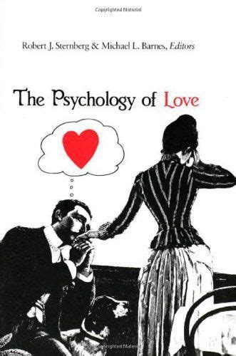 the psychology of love by robert j sternberg dp 0300045891 ref cm sw r