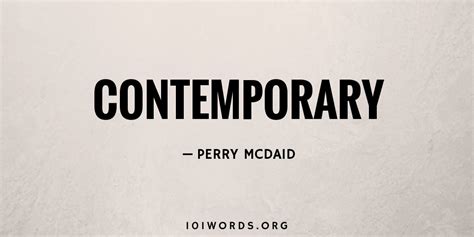 Contemporary 101 Words