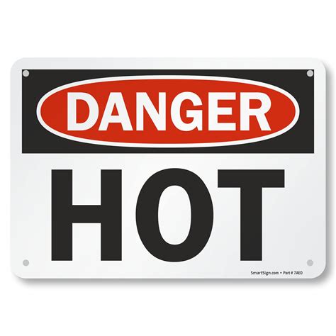 SmartSign Danger Hot Sign 7 X 10 Aluminum Amazon Com