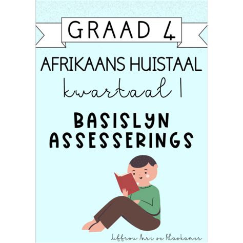 Graad Afrikaans Huistaal Kwartaal Basislyn Assesserings Teacha