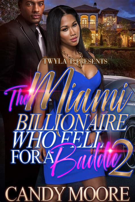 The Miami Billionaire Who Fell For A Baddie 2 by Candy Moore | Goodreads