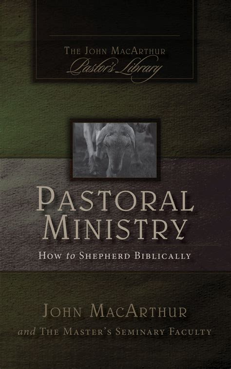 Pastoral Ministry How To Shepherd Biblically Grace To India