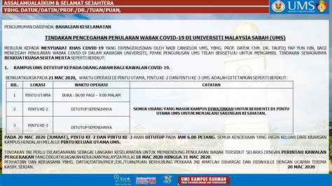 Universiti malaysia sabah (ums), an institution of higher education that produces human resources, experts and professionals in a variety of fields. UMS - Tindakan Pencegahan Penularan Wabak Covid-19 Di ...