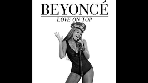 Beyoncé Love On Top Full Version Youtube Music