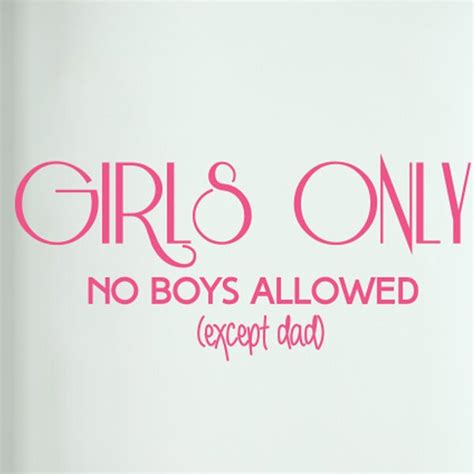 Cut It Out Wall Stickers Girls Only No Boys Allowed Except Dad Door