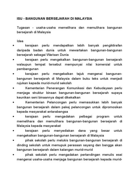 Panduan dan iktibar kepada generasi muda dan bahan penyelidikan, rujukan dan kajian tentang evolusi sejarah yang berlaku dapat dijadikan. Langkah Memelihara Bangunan Bersejarah