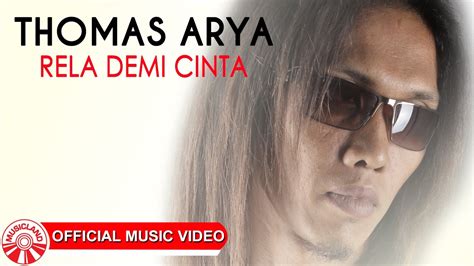 Hujan turun lagi ngangkatin jemuran yang kau cuci yang. Lirik Lagu Thomas Arya - Rela Demi Cinta, Walaupun ...