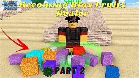 Becoming A Blox Fruits Dealer Blox Fruits Part 2 70 Fruits Youtube
