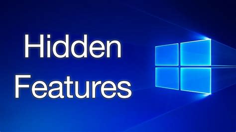 Hidden Features Of Windows Windows 10 Hidden Features Top Hidden