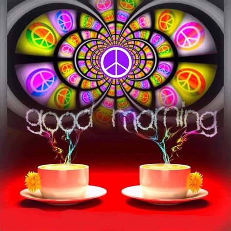 Peace Hippie Art ☮️ Morning Quotes For Friends Good Morning Quotes For Him Good Morning Good