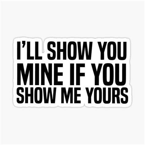 i ll show you mine if you show me yours mask sticker for sale by aferni redbubble