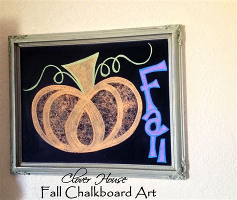 Clover House Chalkboard Art For Fall