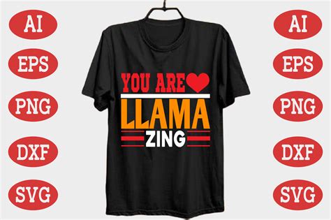 You Are Llama Zing Graphic By Design River Creative Fabrica