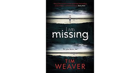 I Am Missing By Tim Weaver