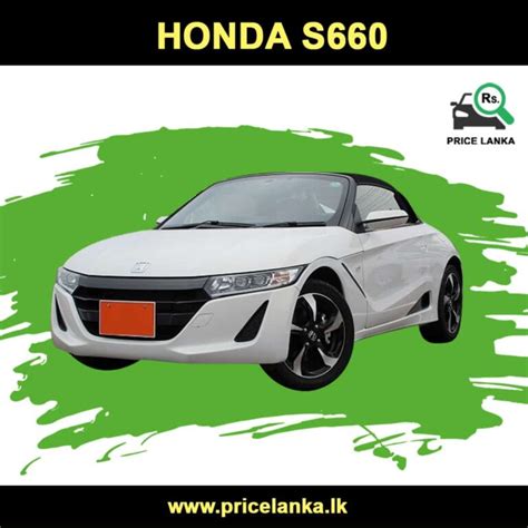 Honda s660 price in sri lanka. Honda S660 Price in Sri Lanka