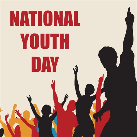The united nations' (un) international youth day is celebrated on august 12 each year to recognize efforts of the world's youth in enhancing global society. National Youth Day : 12 January
