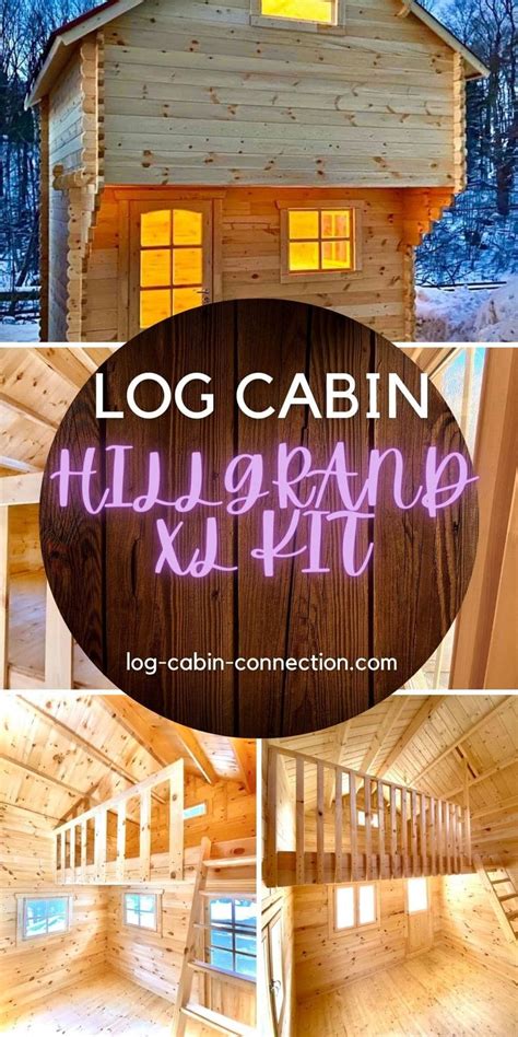 The Hillgrand Xl Is The Ultimate Miniature Log Cabin Kit With A Sizable