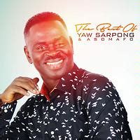 Now we recommend you to download first result yaw sarpong and the asomafo oko yi ft allstars official video mp3. Yaw Sarpong Songs Download | Yaw Sarpong New Songs List ...