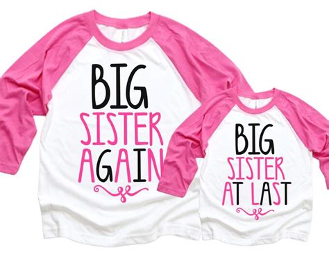 Big Sister Again Big Sister At Last Shirts Big Sister Again Etsy