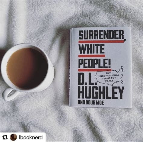 Feelfreeartz New Book By Dl Hughley Surrender White People