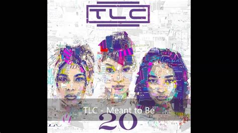 tlc meant to be youtube