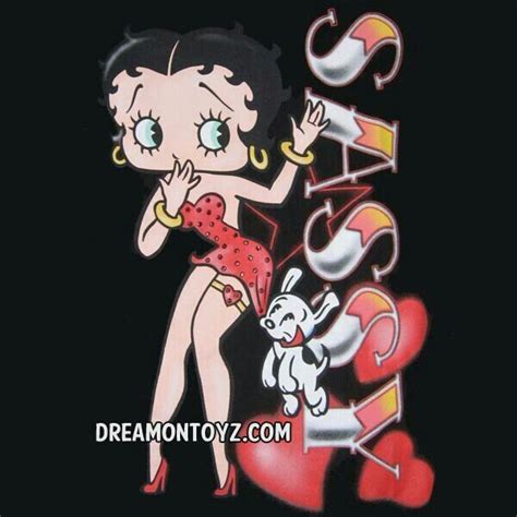 Sassy Just Like My Shirt P Betty Boop Quotes Betty Boop Boop