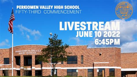 Perkiomen Valley High School 53nd Commencement Youtube