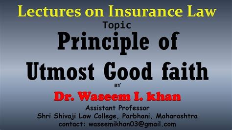 Principle Of Utmost Good Faith Lecture On Insurance Law Principles