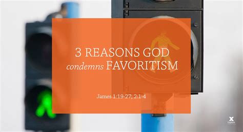 3 Reasons God Condemns Favoritism Session 9 James 119 27 21 4