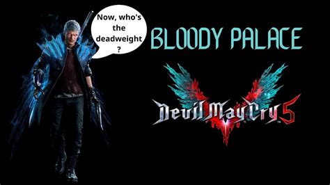 Devil May Cry 5 Bloody Palace Super Deadweight Nero Youtube