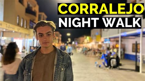 Corralejo Main Street Nightlife Walk Fuerteventura Youtube