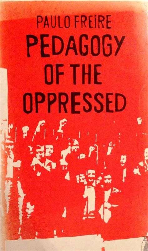 Pedagogy Of The Oppressed By Paolo Friere Vintage Pelican Penguin
