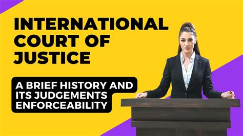 International Court Of Justice - A brief history and its judgements