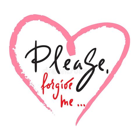 Please Forgive Me Emotional Love Quote Hand Drawn Beautiful