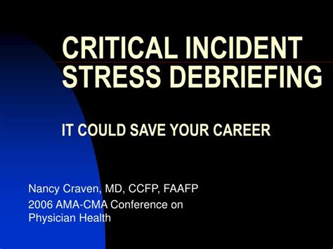 Ppt Critical Incident Stress Debriefing It Could Save Your Career