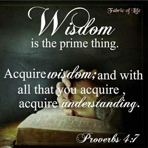 Wisdom Is The Principal Thing Therefore Get Wisdom And In All Your