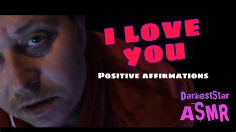 Asmr I Love You Positive Affirmations Youtube