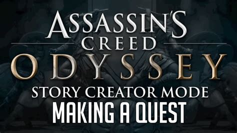 Assassins Creed Odyssey Story Creator Mode Making A Story Youtube