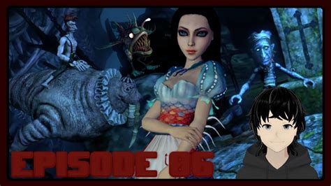 Alice Madness Returns EP06 Graves Ghosts The Walrus YouTube