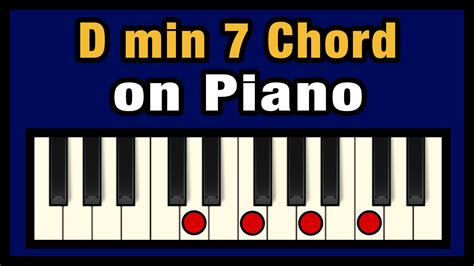 D Min 7 Chord On Piano Free Chart Professional Composers