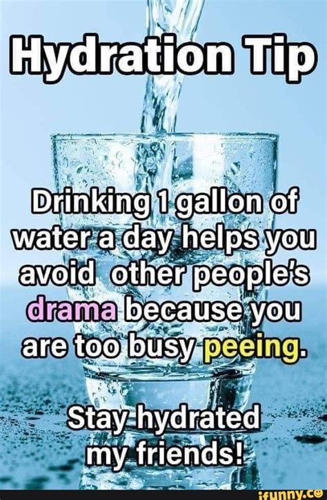 Hydration Memes Best Collection Of Funny Hydration Pictures On Ifunny