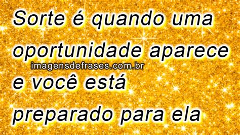 Em Quando Tem Sorte Ou Bons Contatos
