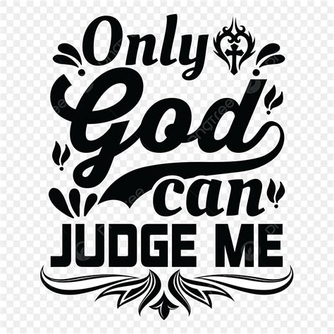 Only God Can Judge Me Tshirt Bibleverse Tshirt Prayer Tshirts