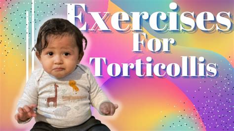 Exercises For Torticollis Stretches For Torticollis Baby With Right