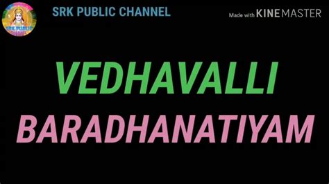 Vedhavalli Baradhanatiyam Youtube