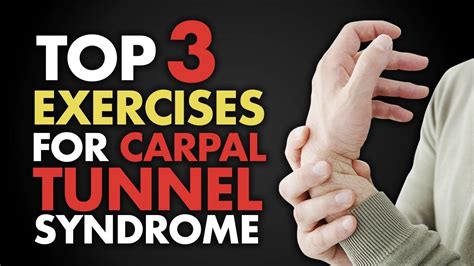 Top 3 Exercises For Carpal Tunnel Syndrome Carpal Tunnel Exercises