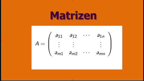 Die aus den a's gebildete matrix heißt dann quadratisch (weil sie ein quadratisches zahlenschema bildet). Was ist eine Matrix? - YouTube